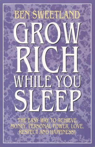 Grow Rich, While You Sleep